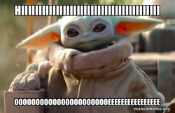 Baby Yoda looking at you