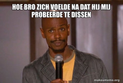 Dave Chapelle (Fucking Up)
