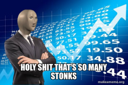 Stonks Only Go Up