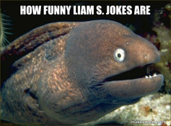 Bad Joke Eel