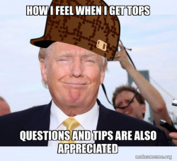 Scumbag Donald Trump