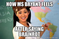 Scumbag Teacher
