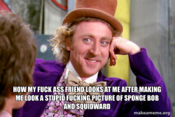 Condescending Wonka