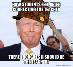 Scumbag Donald Trump