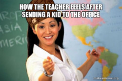 Scumbag Teacher