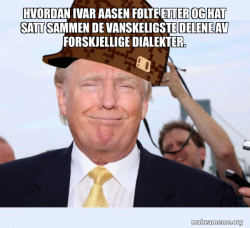 Scumbag Donald Trump