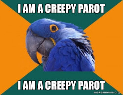 Paranoid Parrot