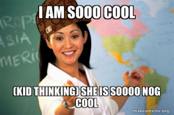 Scumbag Teacher