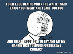 Y U No