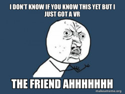 Y U No