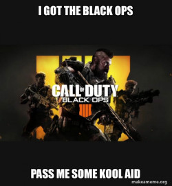 COD - Call of Duty Black OPs 4 Meme
