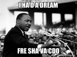 I Have a Dream (Martin Luthor King speech)
