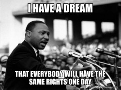 I Have a Dream (Martin Luthor King speech)