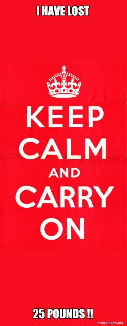 Keep Calm and Carry On