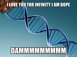 Scumbag Genetics