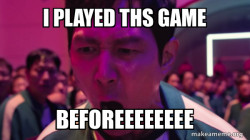 I've Played These Games Before