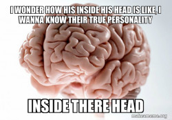 Scumbag Brain