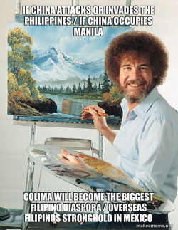 IF CHINA ATTACKS OR INVADES THE PHILIPPINES / IF CHINA OCCUPIES MANILA Colima will become the Biggest Filipino Diaspora / Overseas Filipinos Stronghold in Mexico