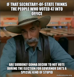 Then You're a Special Kind of Stupid - Sam Elliot