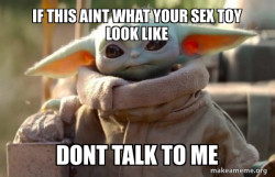 Baby Yoda looking at you