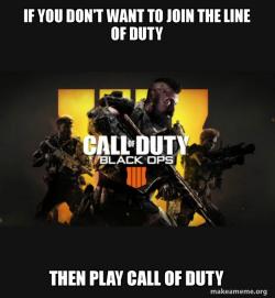COD - Call of Duty Black OPs 4 Meme