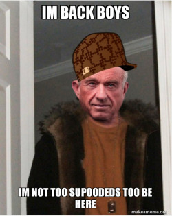 Scumbag RFK