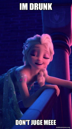 Drunk Elsa