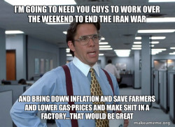 That Would Be Great (Office Space Bill Lumbergh)