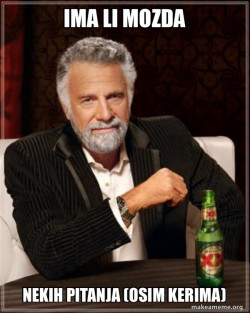 The Most Interesting Man in the World