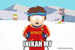 You're Gonna Have a Bad Time (Southpark Ski Instructor)