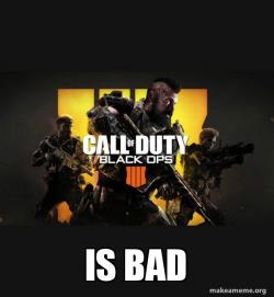 COD - Call of Duty Black OPs 4 Meme