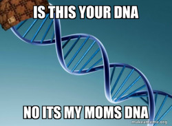 Scumbag Genetics