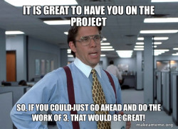 That Would Be Great (Office Space Bill Lumbergh)