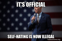 self-hating is illegal
