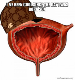 Scumbag Bladder