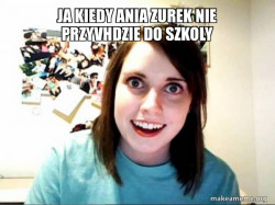 Overly Attached GirlFriend