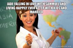 Scumbag Teacher
