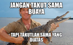 Buaya bilek: pasrah gua sma org ini