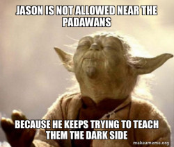 yoda tells jason that he is a predator for wanting CP