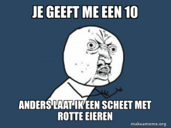 Y U No