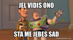 Buzz and Woody (Toy Story) Meme