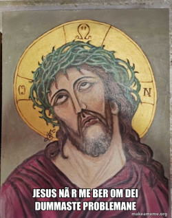 Jesus Is So Done With This Shit