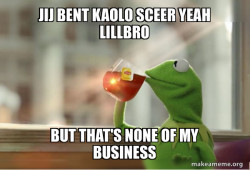 Kermit Drinking Tea