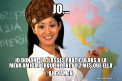 Scumbag Teacher
