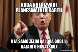 meme about magic the gathering but connected to croatia in croatian language. the meme is connected to the player Noel. 