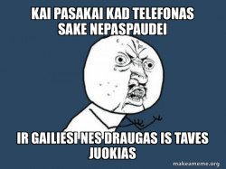 Y U No