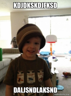 Scumbag Toddler