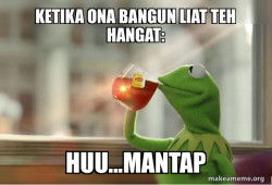 Kermit Drinking Tea
