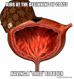 Scumbag Bladder