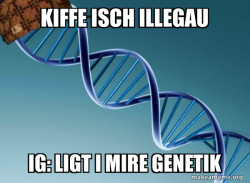 Scumbag Genetics
